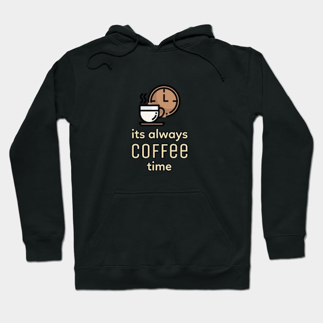 Its Always Coffee Time Hoodie by Craft and Crumbles